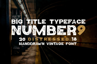 Number9: A Bold, Distressed Font for Modern Design